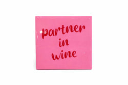Tegeltje " Partner in wine"