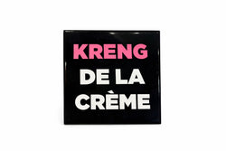 Tegeltje "Kreng de la creme"